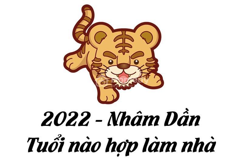 Những tuổi làm nhà năm 2022
