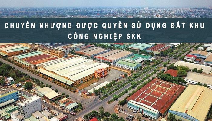 Quy định về chuyển nhượng đất khu công nghiệp SKK 