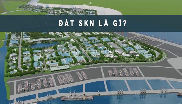 SKN là đất gì? 