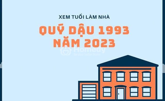 [GIẢI ĐÁP] Tuổi Quý Dậu 1993 xây nhà năm 2023 có tốt không?