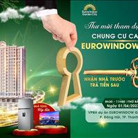 Eurowindow tower – “Nhận nhà trước - Trả tiền sau - LH: 0961979116
