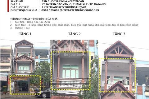 Chính chủ cần cho thuê nhà nguyên căn 709A Trần Cao Vân- TP. Đà Nẵng 135m2 (5x27)