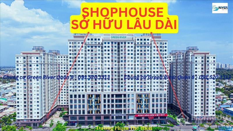 Shophouse Green River Quận 8, Dt 138-166 M2, Giá 5.8 Tỷ ( 100% Thuê, Phí), Đã Có Sổ Hồng - Ảnh 1