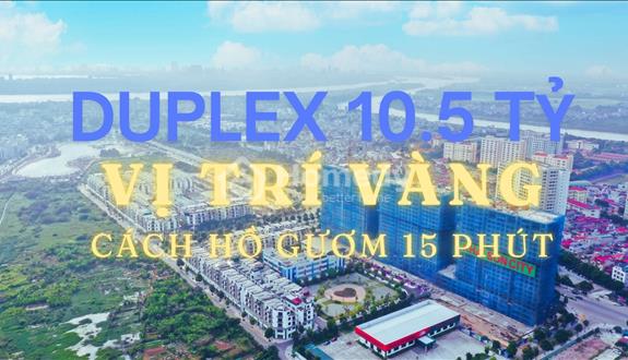 Bán căn Duplex, Khai Sơn City, Long Biên. 147m2, 10.5 tỷ (bao phí). Rẻ nhất thị trường. - Ảnh 1