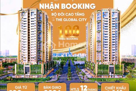 Căn Hộ The Global City, Masterise Quận 2 Giai Đoạn 1 chỉ 100tr/m2 !! Gọi Ngay