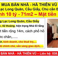 Mua bán nhà - Hà Thiên Vũ - Đường Lạc Long Quân, Cầu Giấy, Nhỉnh 10 tỷ - 71m2 – Mặt tiền 14m