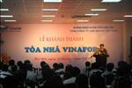 Tòa nhà văn phòng Vinafor được khánh thành vào tháng 07/2012 và đã đi vào hoạt động kể từ đó.