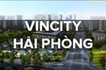 Phối cảnh tổng thể của dự án Vincity Hải Phòng